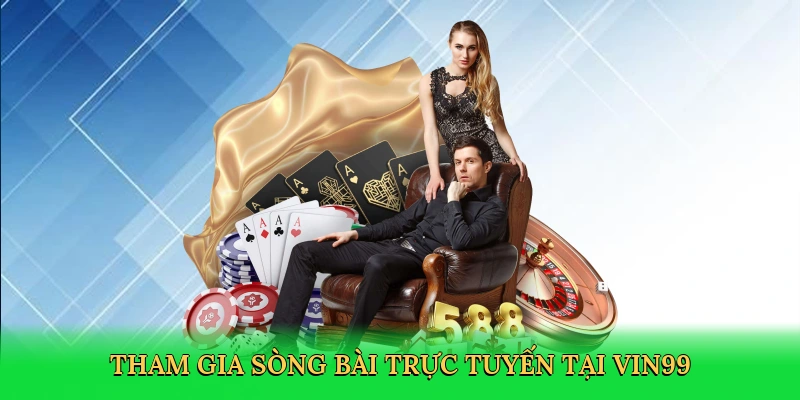 tham-gia-song-bai-truc-tuyen-tai-vin99-3