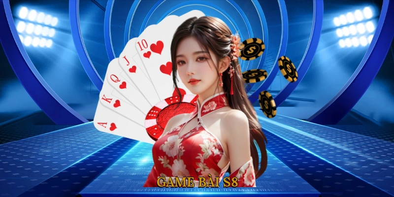 Game bài S8